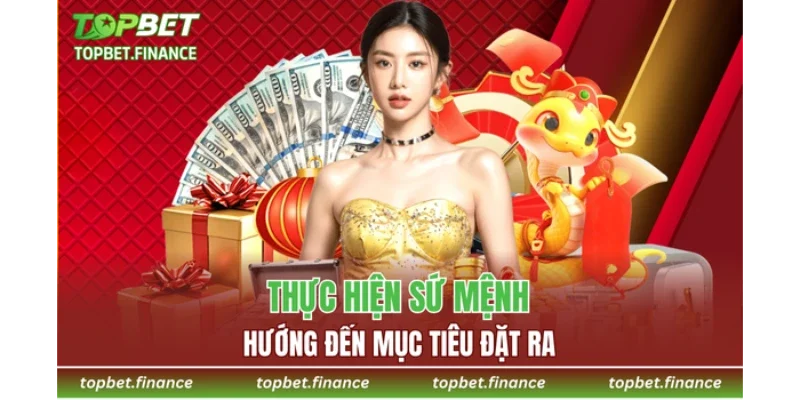 Thực hiện sứ mệnh, hướng đến mục tiêu đặt ra