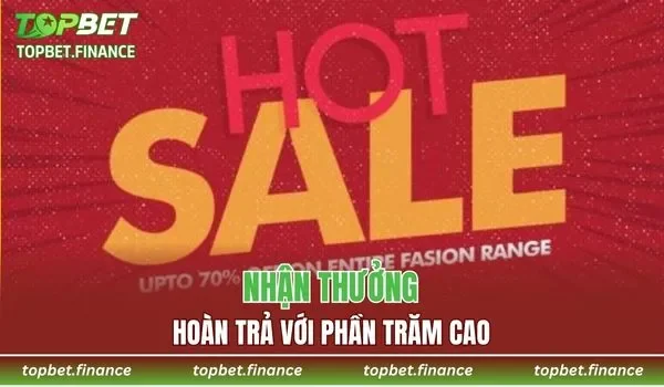 Ưu đãi thưởng hoàn trả vô vàn